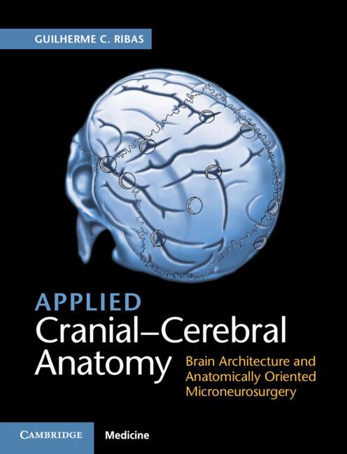 Cover: 9781107156784 | Applied Cranial-Cerebral Anatomy | Guilherme C. Ribas | Buch | 2018