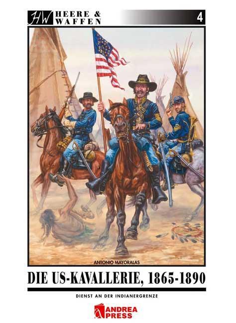 Cover: 9783938447284 | Die US-Kavallerie 1865-1890 | Dienst an der Indianergrenze | Mayoralas