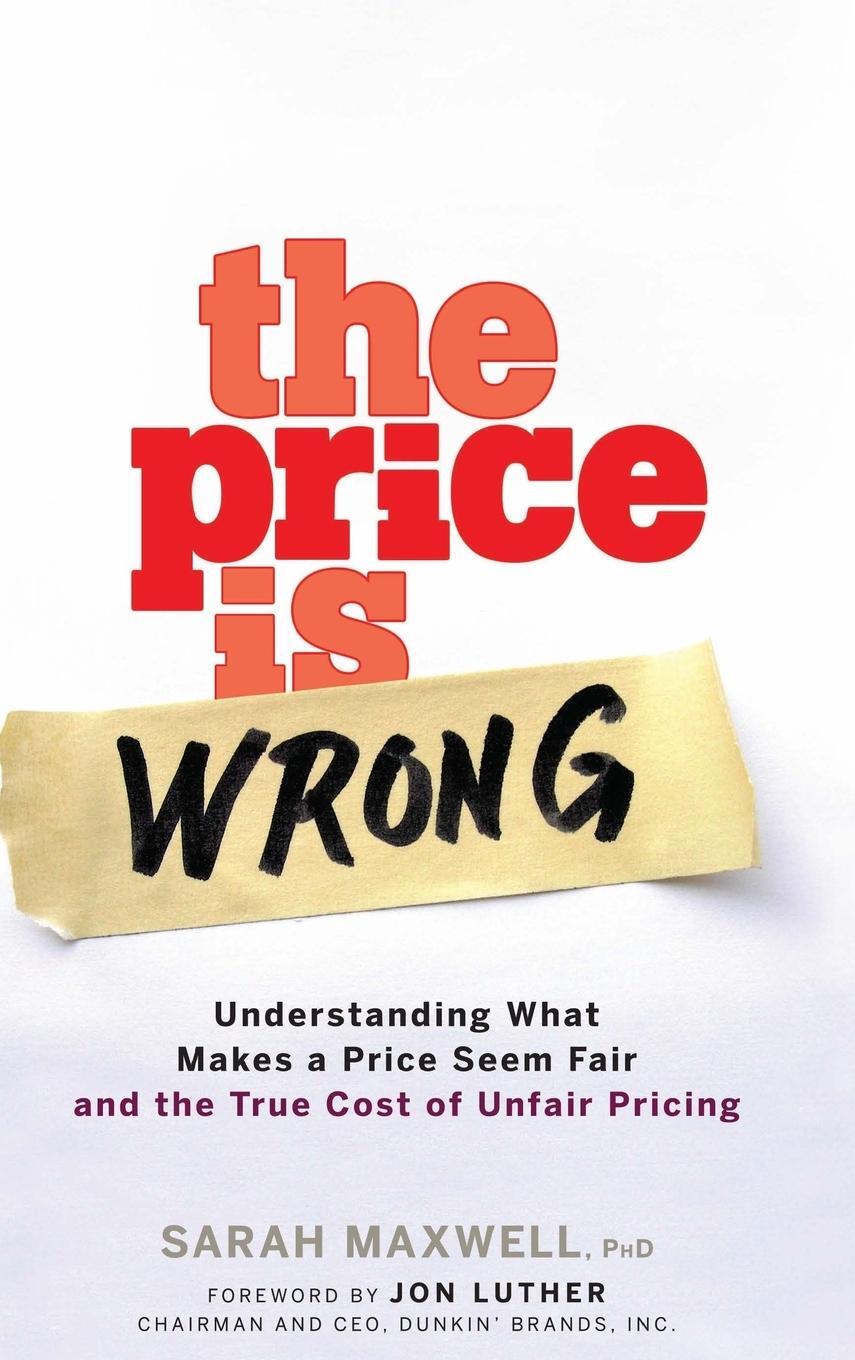 Cover: 9780470139097 | The Price Is Wrong | Sarah Maxwell | Buch | 256 S. | Englisch | 2008