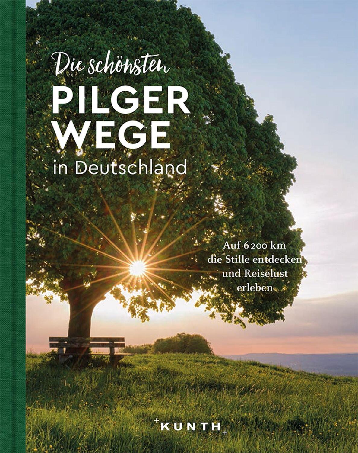 Cover: 9783969650523 | KUNTH Bildband Die schönsten Pilgerwege in Deutschland | Buch | 288 S.
