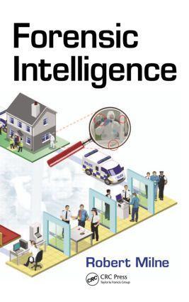 Cover: 9781439860380 | Forensic Intelligence | Robert Milne | Buch | Englisch | 2012