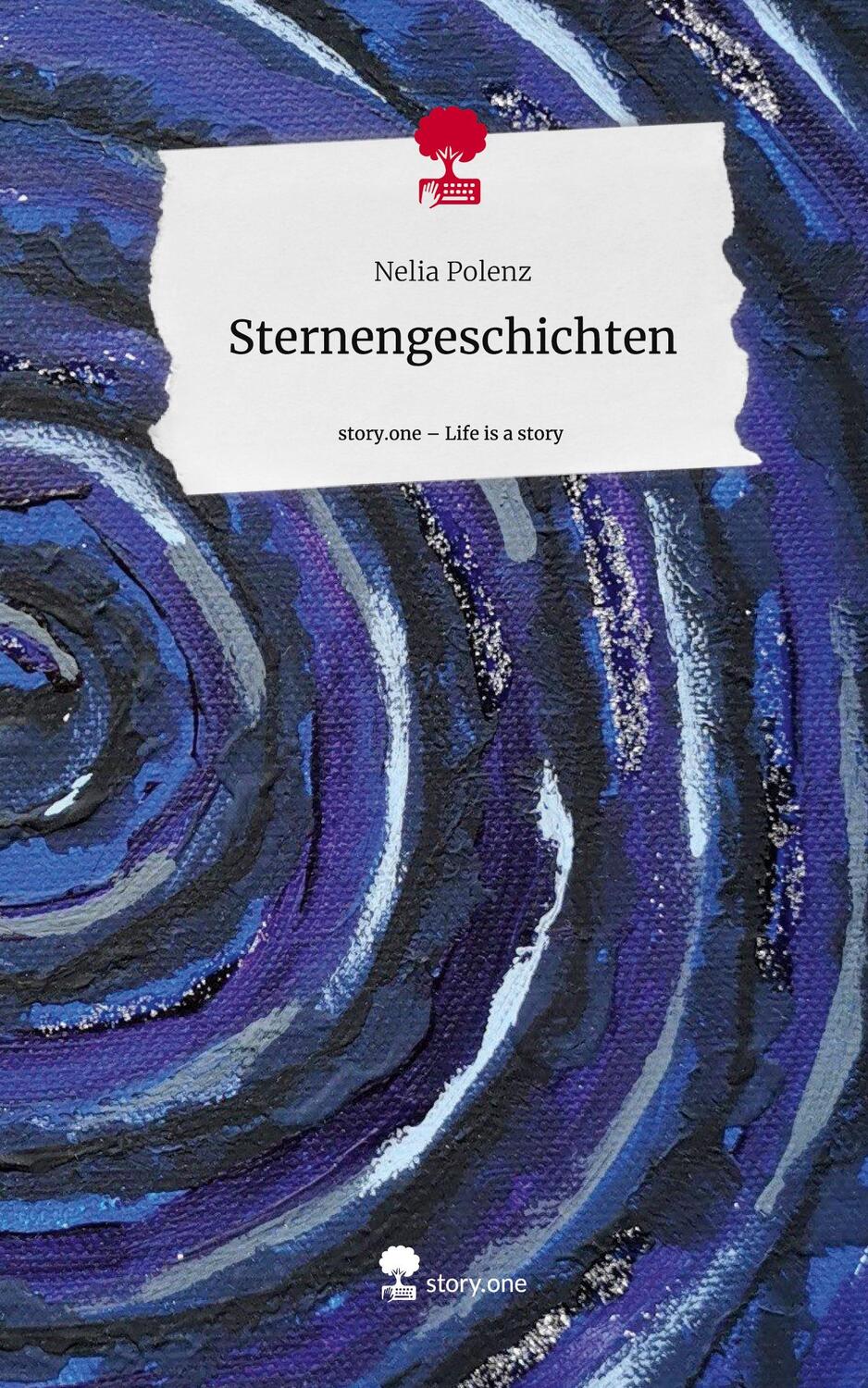 Cover: 9783710869525 | Sternengeschichten. Life is a Story - story.one | Nelia Polenz | Buch