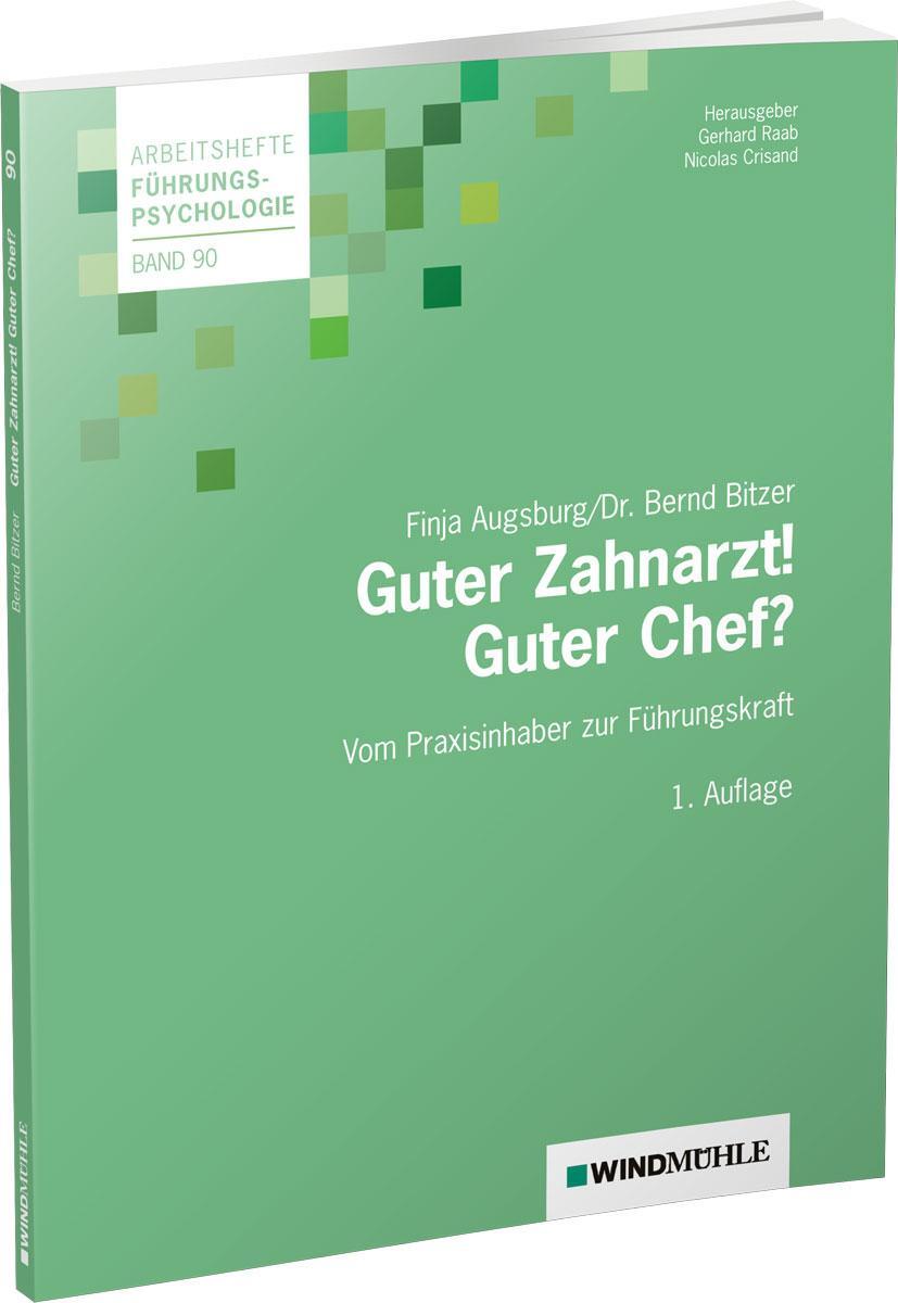 Cover: 9783864510816 | Guter Zahnarzt! Guter Chef? | Bernd Bitzer (u. a.) | Taschenbuch