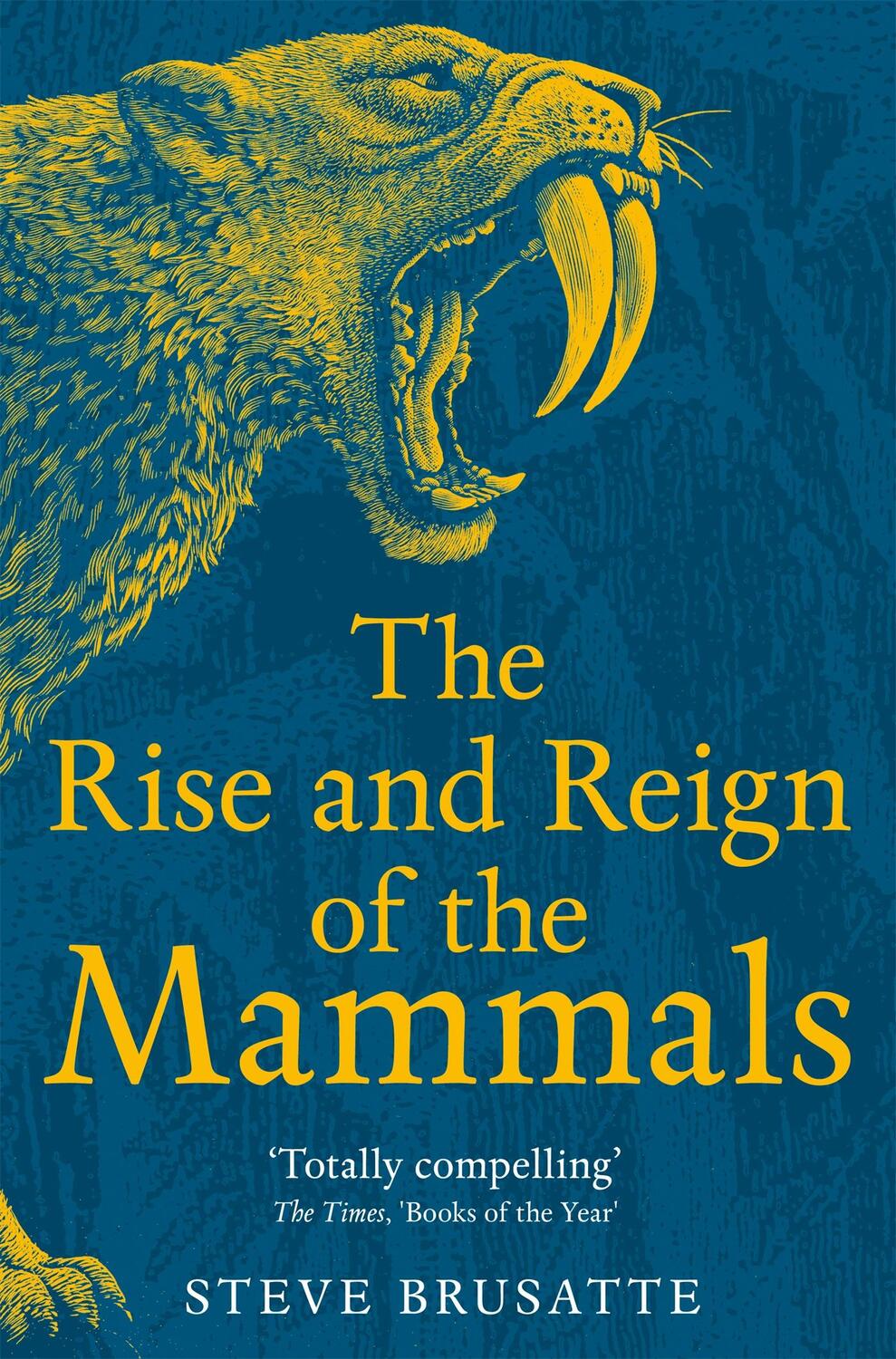 Cover: 9781529034233 | The Rise and Reign of the Mammals | Steve Brusatte | Taschenbuch