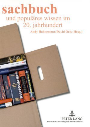 Cover: 9783631561324 | Sachbuch und populäres Wissen im 20. Jahrhundert | Hahnemann (u. a.)