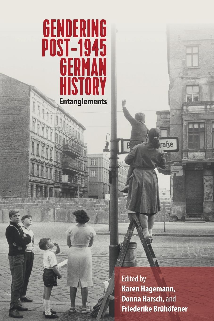 Cover: 9781800734500 | Gendering Post-1945 German History | Entanglements | Donna Harsch