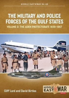 Cover: 9781912866427 | The Military and Police Forces of the Gulf States Volume 4 | Buch