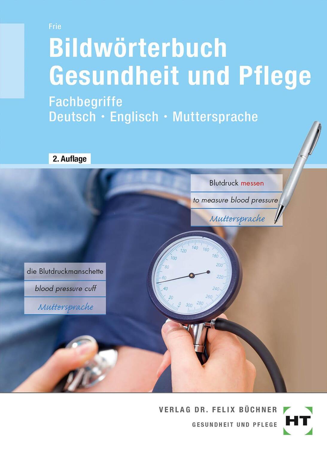 Cover: 9783582760234 | Bildwörterbuch Gesundheit und Pflege | Georg Frie | Taschenbuch | 2019