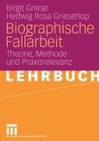 Cover: 9783531148878 | Biographische Fallarbeit | Theorie, Methode und Praxisrelevanz | Buch