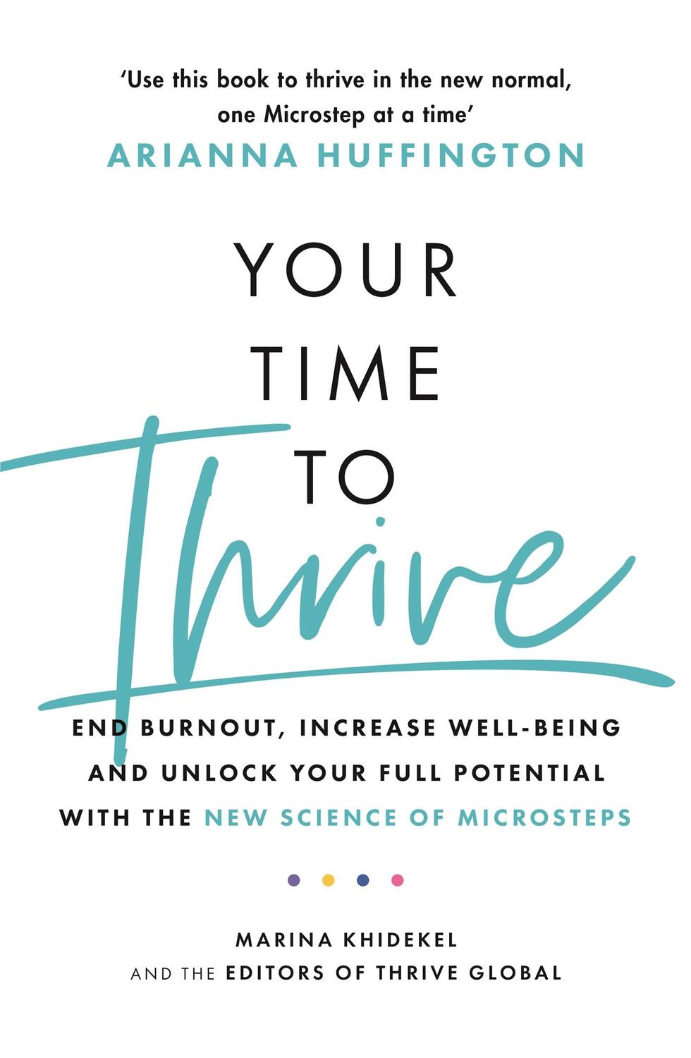 Cover: 9781472285904 | Your Time to Thrive | Arianna Huffington (u. a.) | Taschenbuch | 2021