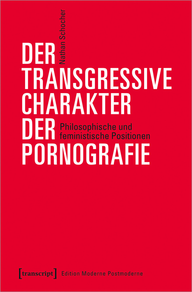 Cover: 9783837654677 | Der transgressive Charakter der Pornografie | Nathan Schocher | Buch