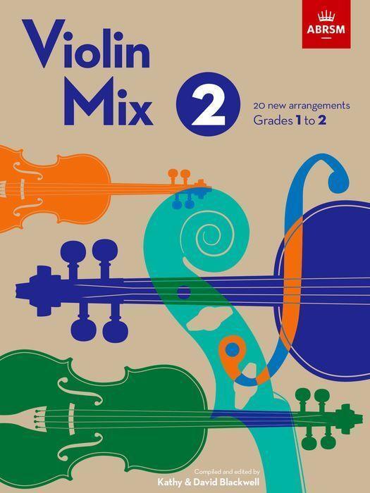 Cover: 9781786015846 | Violin Mix 2 | 20 new arrangements, Grades 1 to 2 | ABRSM | Broschüre