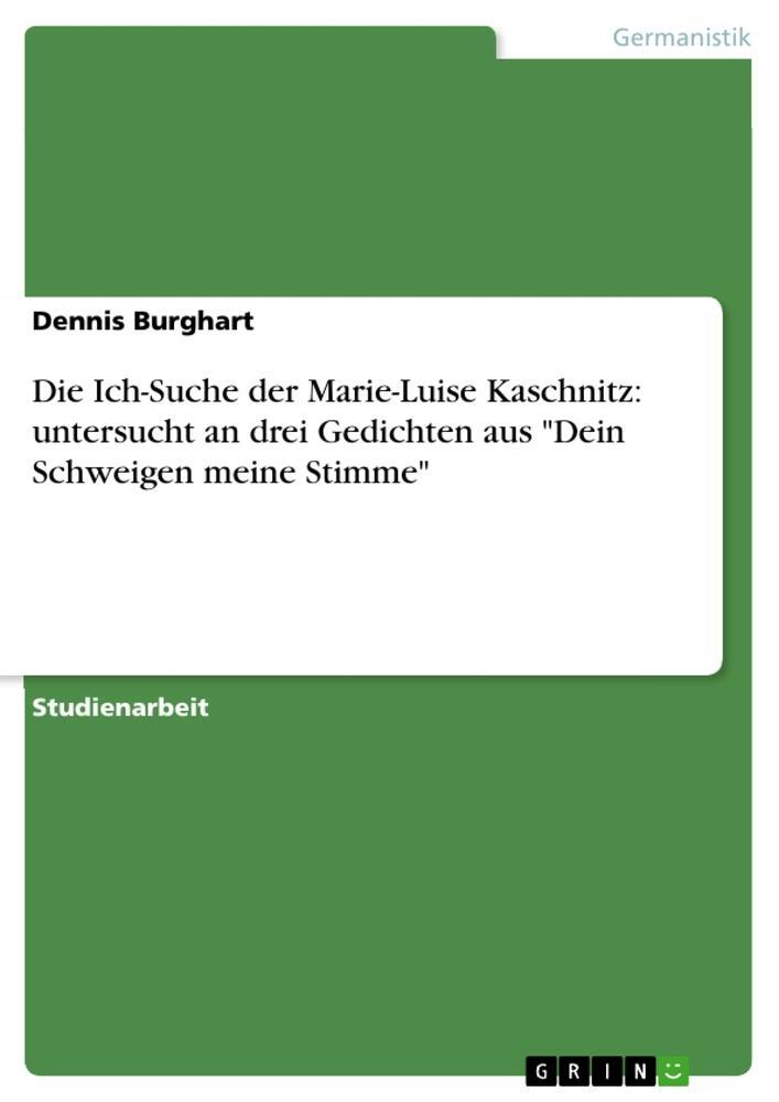 Cover: 9783640943104 | Die Ich-Suche der Marie-Luise Kaschnitz: untersucht an drei...
