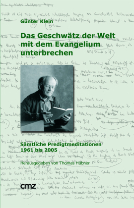 Cover: 9783870620738 | Das Geschwätz der Welt mit dem Evangelium unterbrechen | Günter Klein
