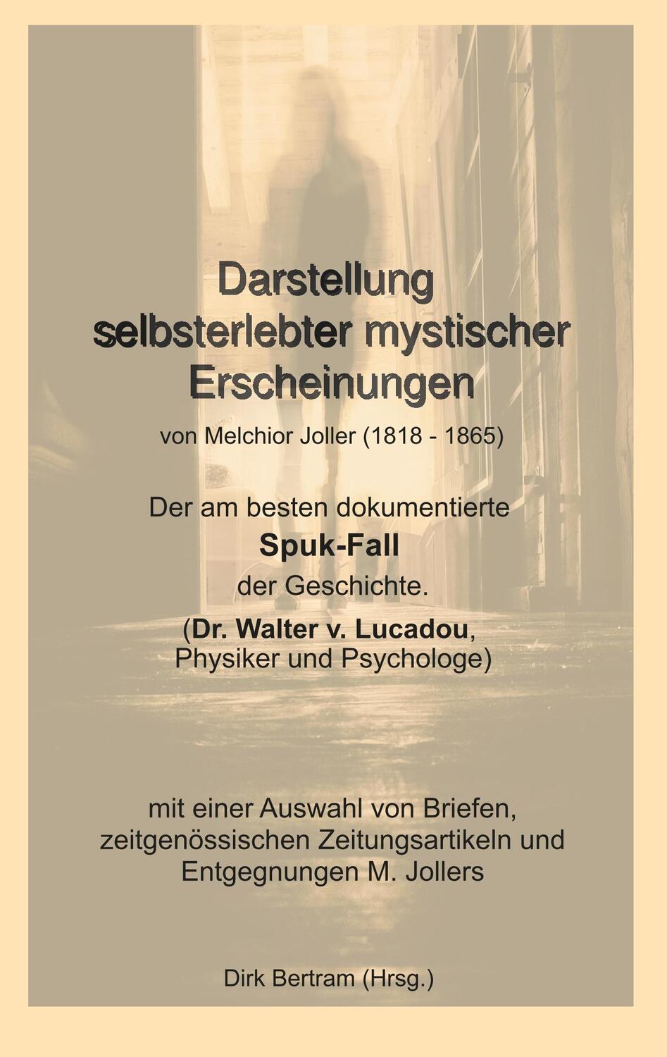 Cover: 9783749480975 | Darstellung selbsterlebter mystischer Erscheinungen | Joller (u. a.)