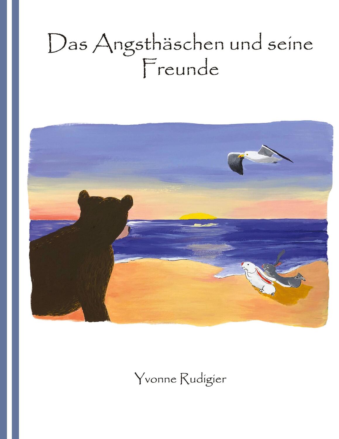 Cover: 9783347674943 | Das Angsthäschen und seine Freunde | Yvonne Rudigier | Buch | 44 S.