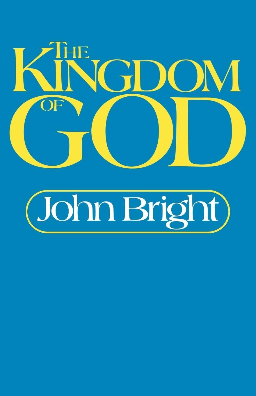 Cover: 9780687209088 | The Kingdom of God | John Bright | Taschenbuch | Paperback | Englisch