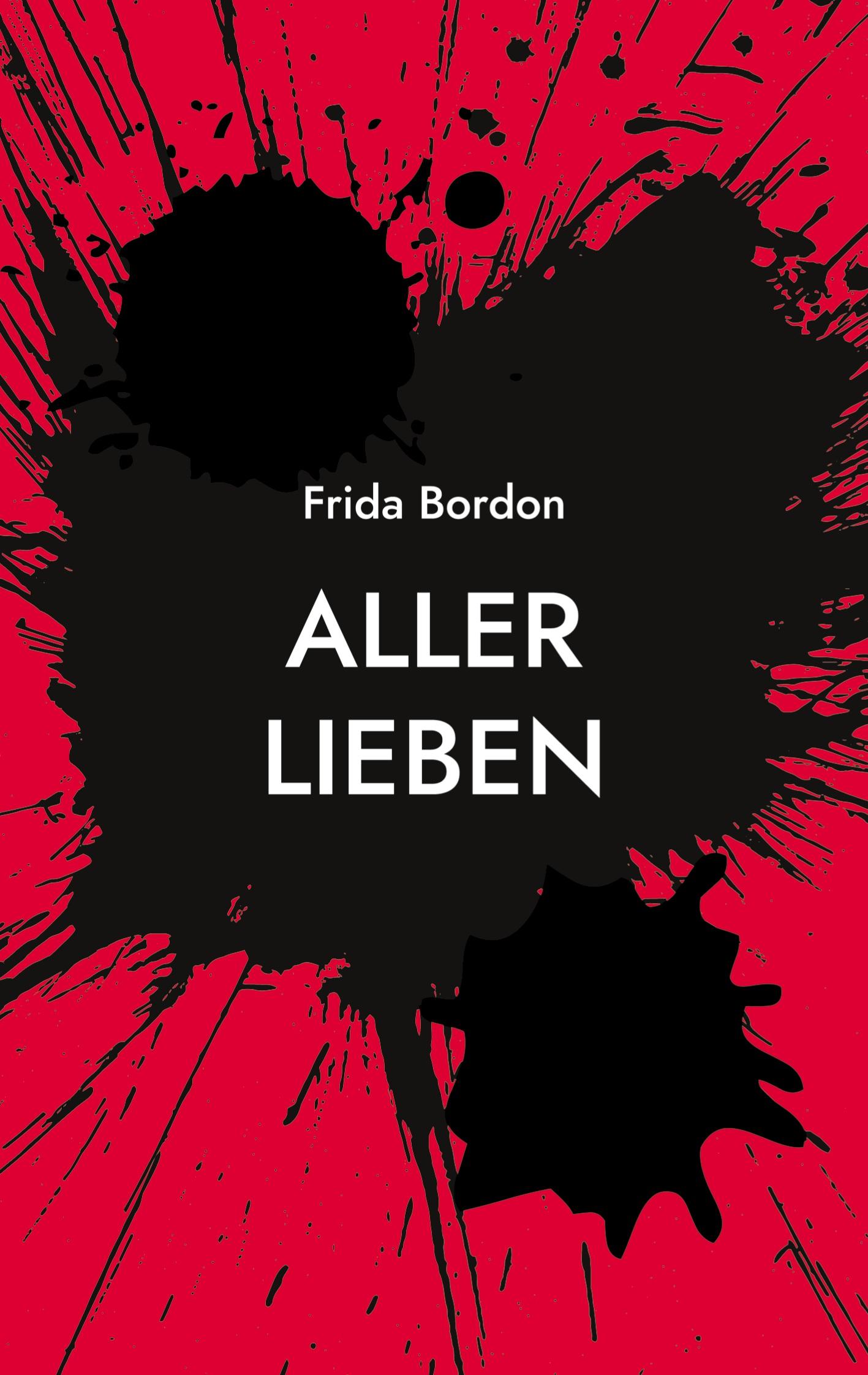 Cover: 9783759793676 | Aller Lieben | Roman | Frida Bordon | Taschenbuch | 148 S. | Deutsch