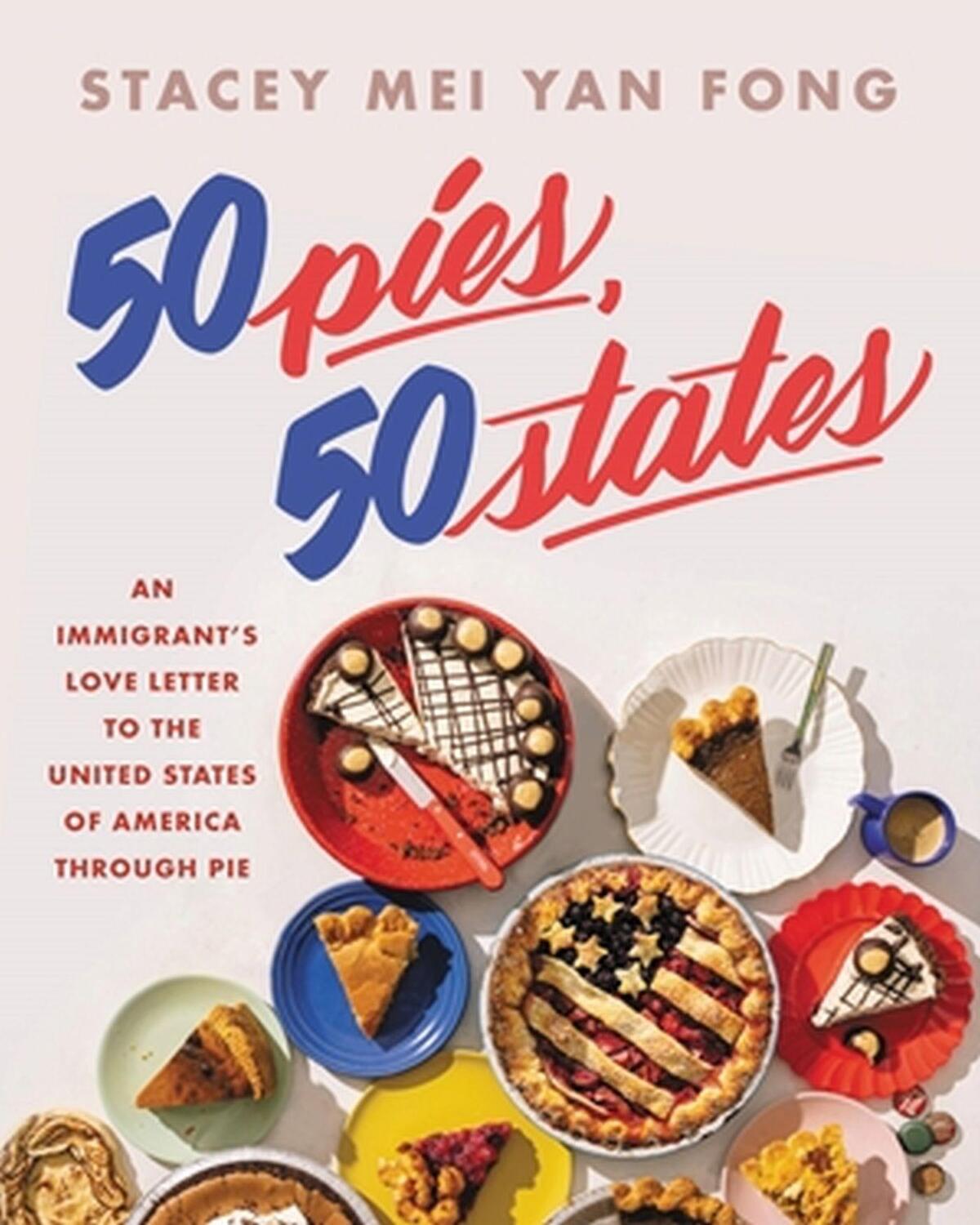Cover: 9780316394512 | 50 Pies, 50 States | Stacey Mei Yan Fong | Buch | Gebunden | Englisch