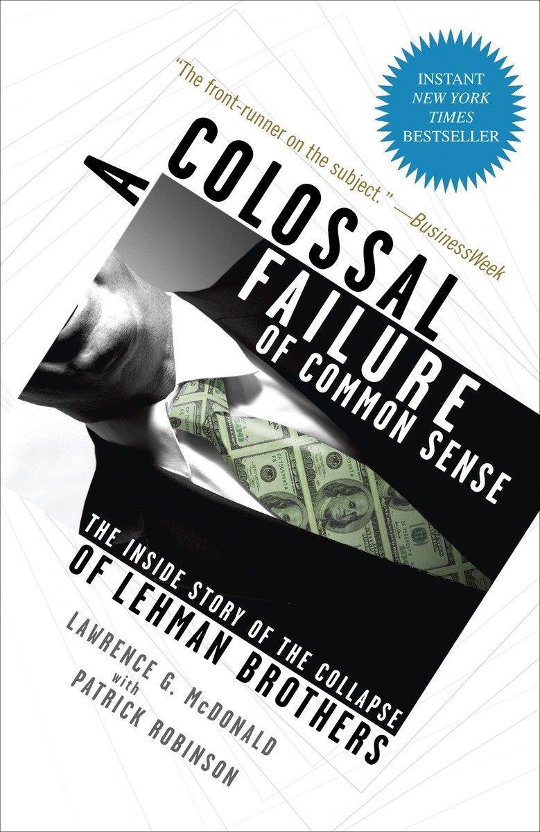Cover: 9780307588340 | A Colossal Failure of Common Sense | Lawrence G. McDonald (u. a.)