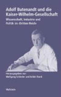 Cover: 9783892447528 | Adolf Butenandt und die Kaiser-Wilhelm-Gesellschaft | Taschenbuch