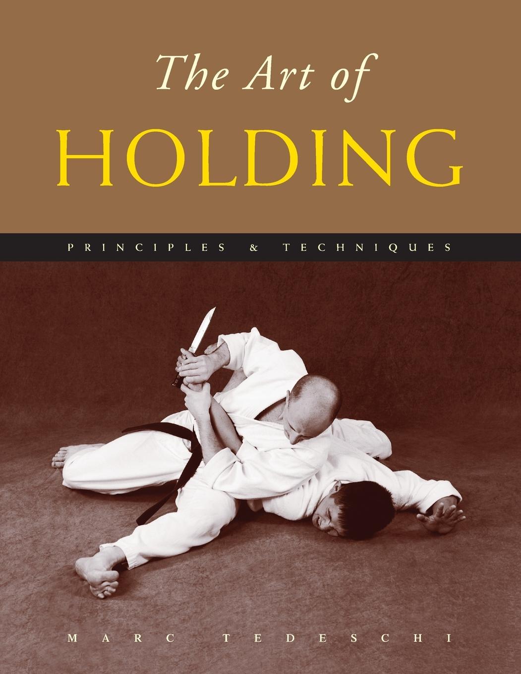 Cover: 9781891640766 | The Art of Holding | Principles &amp; Techniques | Marc Tedeschi | Buch