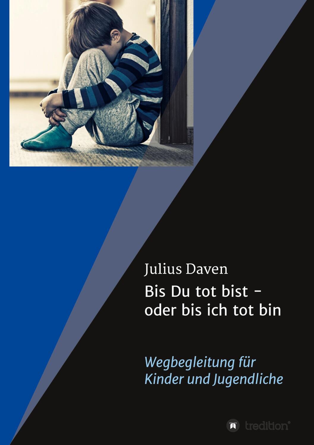 Cover: 9783347417663 | Bis Du tot bist - oder bis ich tot bin | Julius Daven | Buch | 264 S.