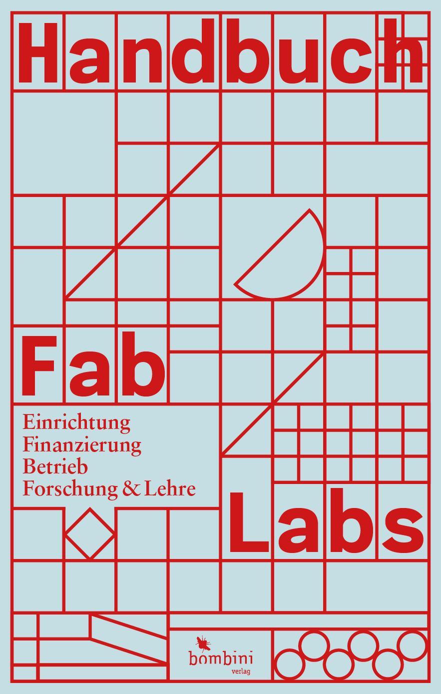 Cover: 9783946496267 | Handbuch Fab Labs | Iris Bockermann (u. a.) | Buch | Deutsch | 2021
