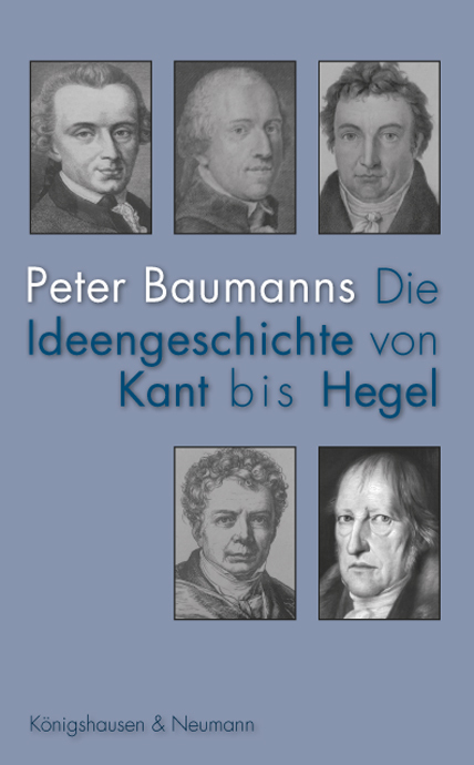 Cover: 9783826068546 | Die Ideengeschichte von Kant bis Hegel | Peter Baumanns | Taschenbuch
