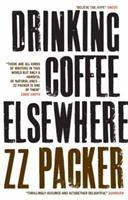 Cover: 9781841955568 | Drinking Coffee Elsewhere | Zz Packer | Taschenbuch | Englisch | 2005