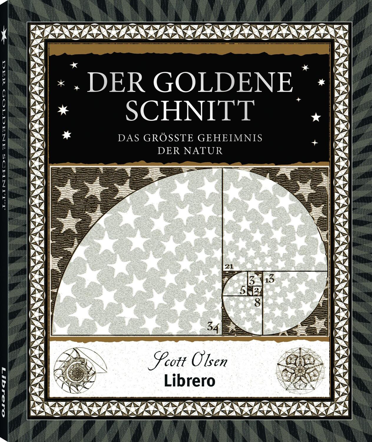 Cover: 9789463596541 | Der Goldene Schnitt | Das Grösste Geheimnis der Natur | Scott Olsen