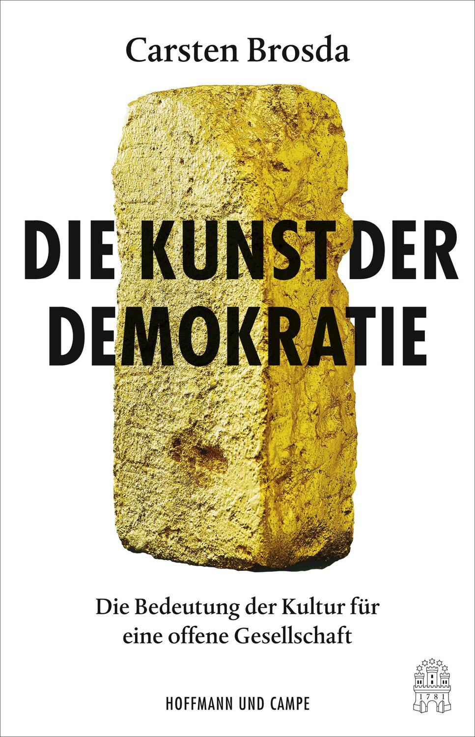 Cover: 9783455008401 | Die Kunst der Demokratie | Carsten Brosda | Buch | 256 S. | Deutsch