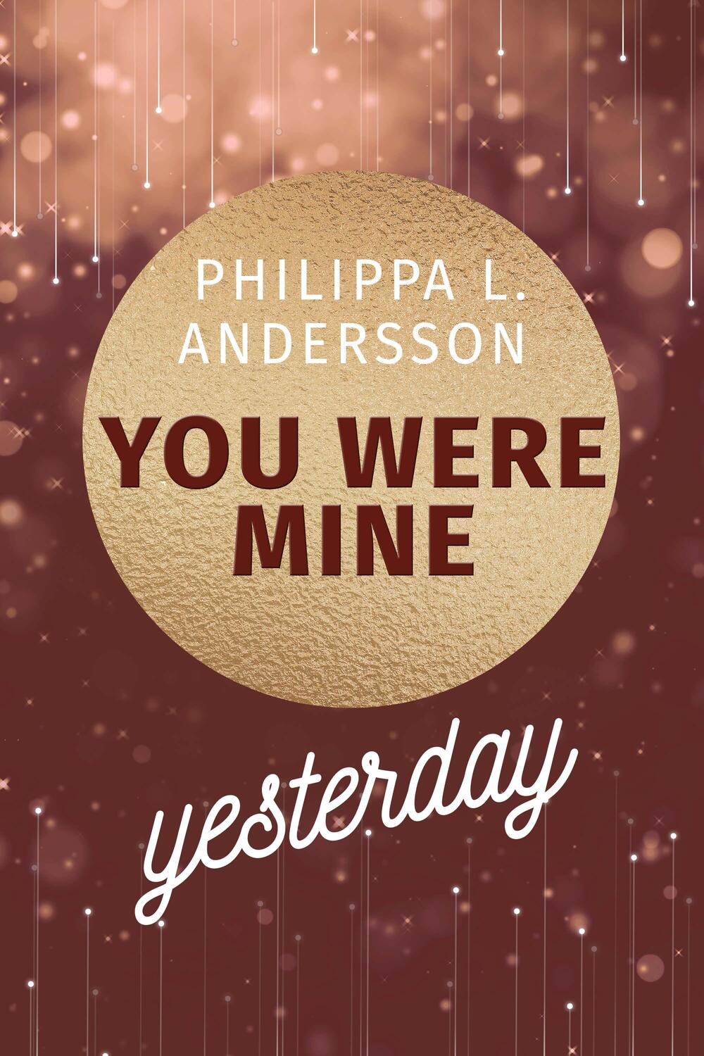 Cover: 9783985956791 | You Were Mine Yesterday | Philippa L. Andersson | Taschenbuch | 264 S.
