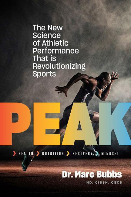 Cover: 9781603588096 | Peak: The New Science of Athletic Performance That Is...