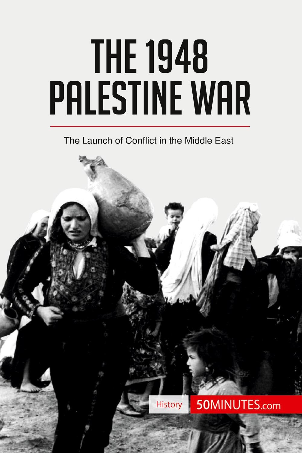 Cover: 9782806272966 | The 1948 Palestine War | The Launch of Conflict in the Middle East