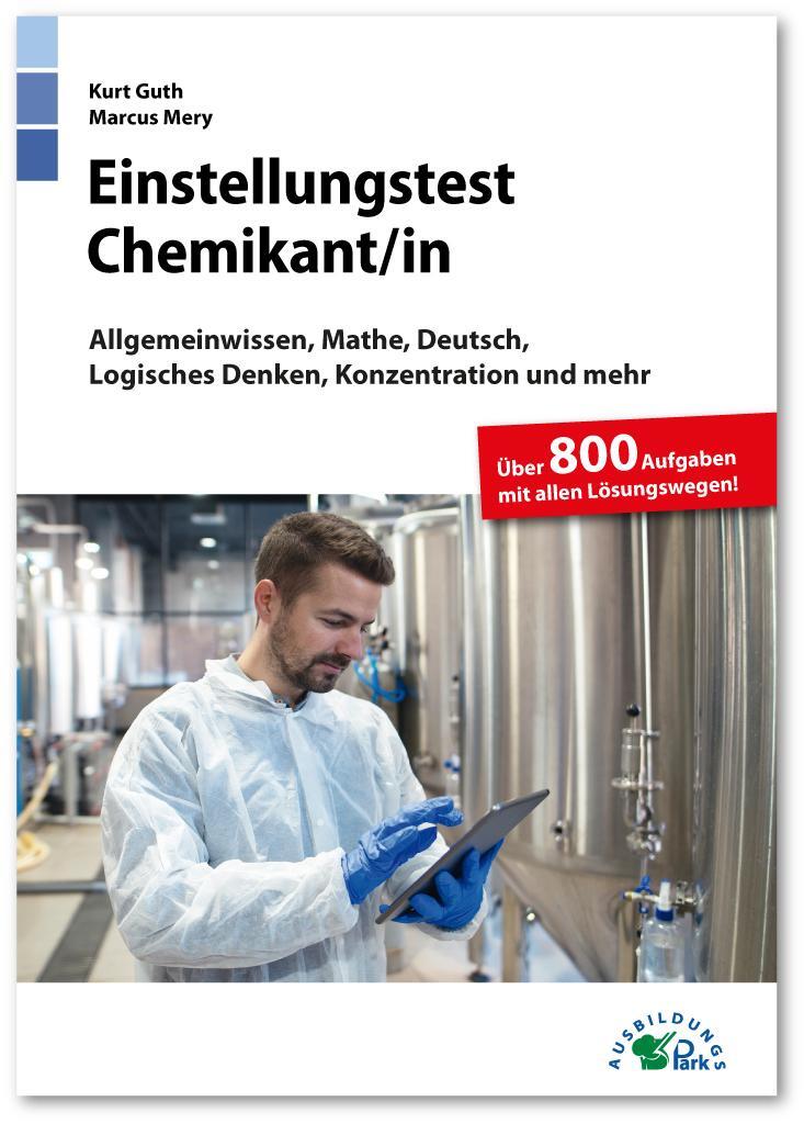 Cover: 9783956241147 | Einstellungstest Chemikant / Chemikantin | Kurt Guth (u. a.) | Buch