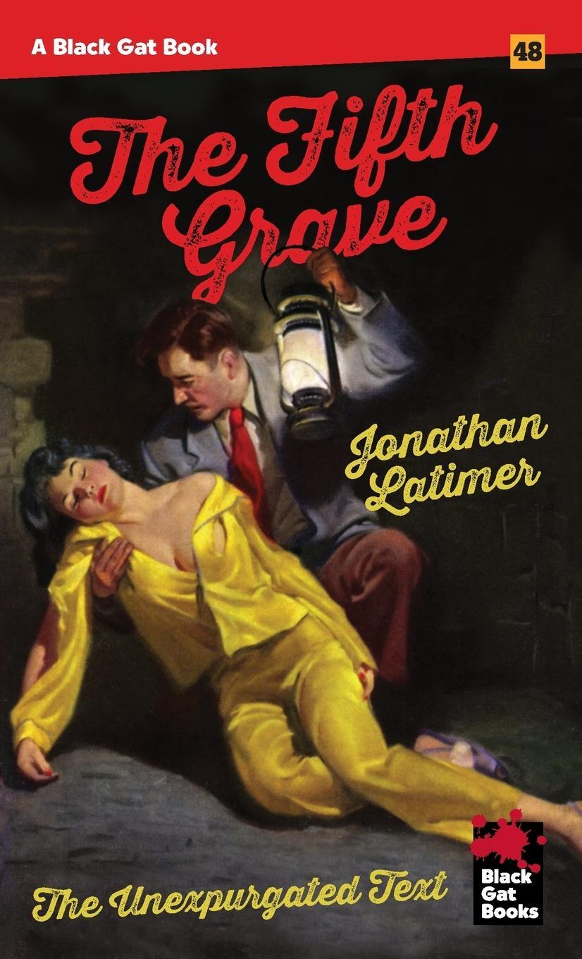 Cover: 9798886010428 | The Fifth Grave | The Unexpurgated Text | Jonathan Latimer | Buch