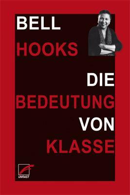 Cover: 9783897712744 | Die Bedeutung von Klasse | Bell Hooks | Taschenbuch | 180 S. | Deutsch