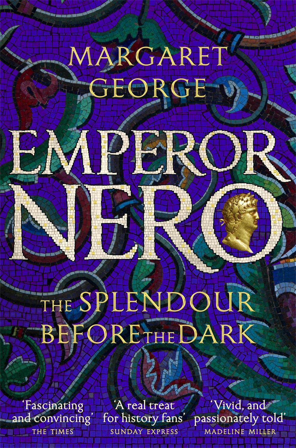 Cover: 9781509840236 | Emperor Nero: The Splendour Before The Dark | Margaret George | Buch