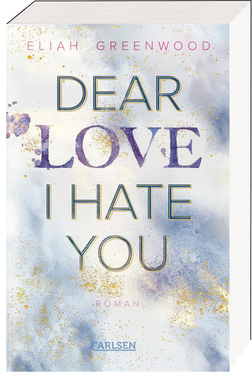Cover: 9783551585189 | Easton High 1: Dear Love I Hate You | Eliah Greenwood | Taschenbuch