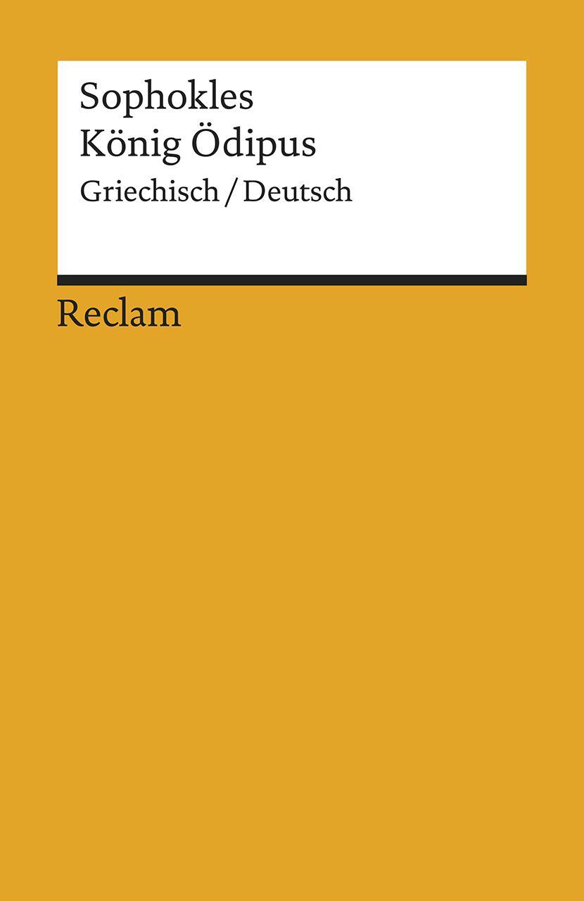 Cover: 9783150195956 | König Ödipus | Griechisch/Deutsch | Sophokles | Taschenbuch | Deutsch