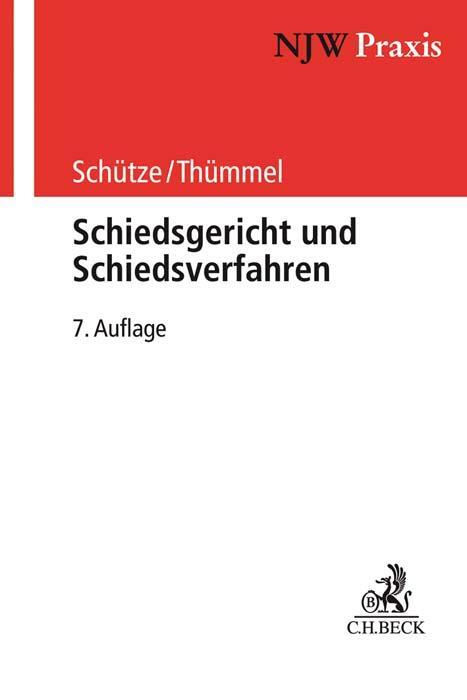 Cover: 9783406760662 | Schiedsgericht und Schiedsverfahren | Rolf A. Schütze (u. a.) | Buch