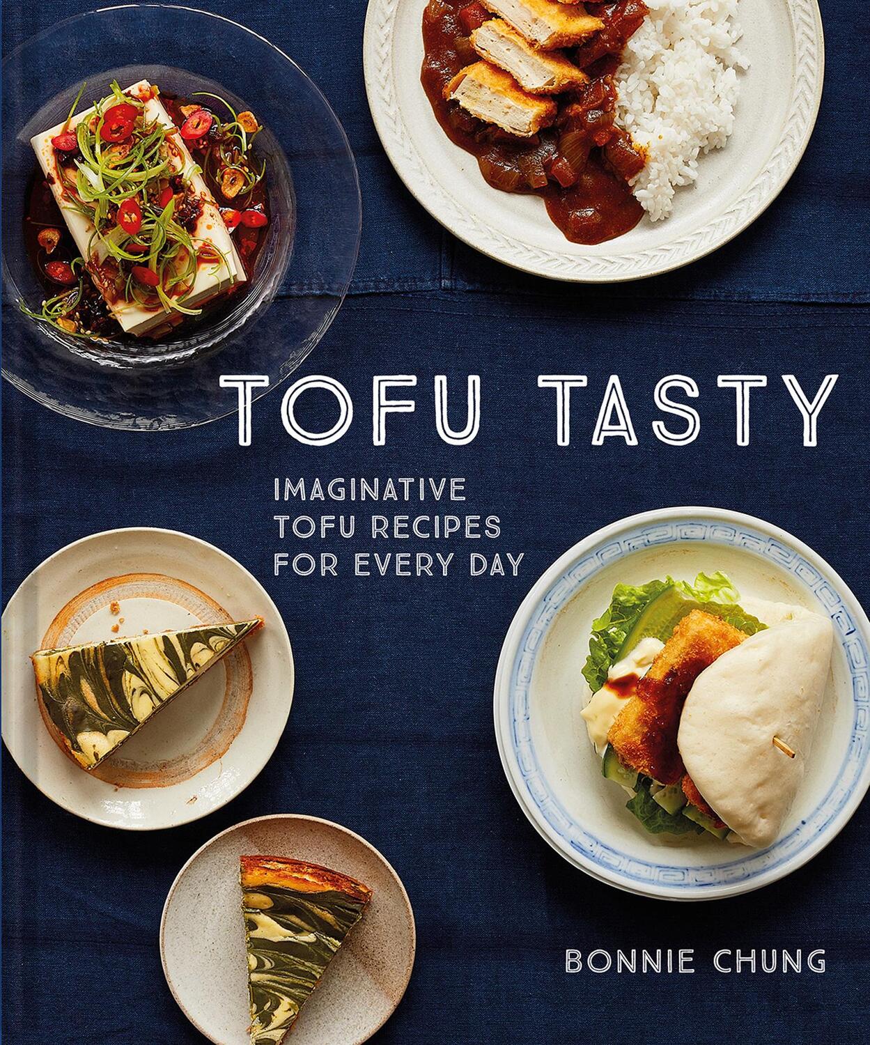 Cover: 9781911663294 | Tofu Tasty | Imaginative tofu recipes for every day | Bonnie Chung