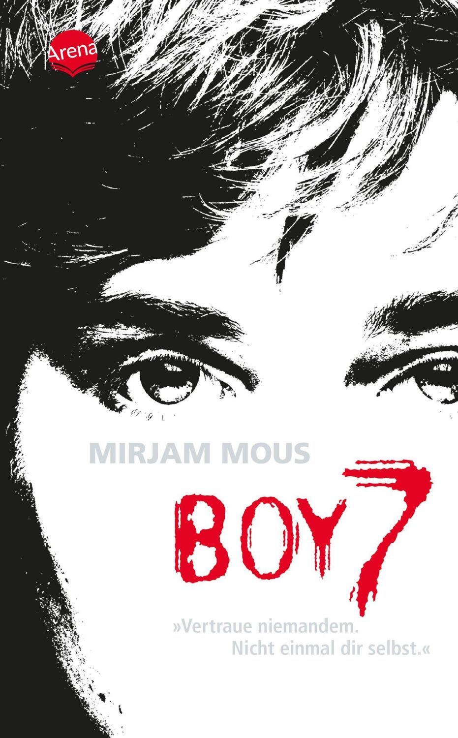 Cover: 9783401504216 | Boy 7 | Vertraue niemandem. Nicht einmal dir selbst. | Mirjam Mous