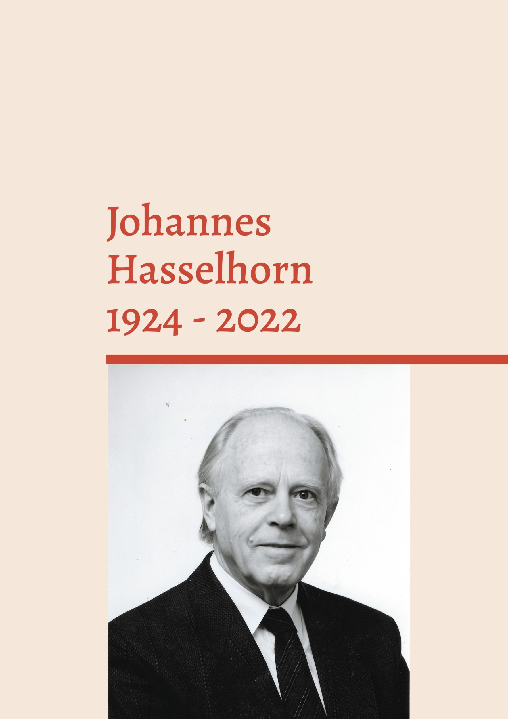 Cover: 9783759729798 | Johannes Hasselhorn 1924 - 2022 | Theologe, Pädagoge und Evangelist