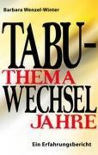 Cover: 9783837044263 | Tabuthema Wechseljahre | Ein Erfahrungsbericht | Barbara Wenzel-Winter