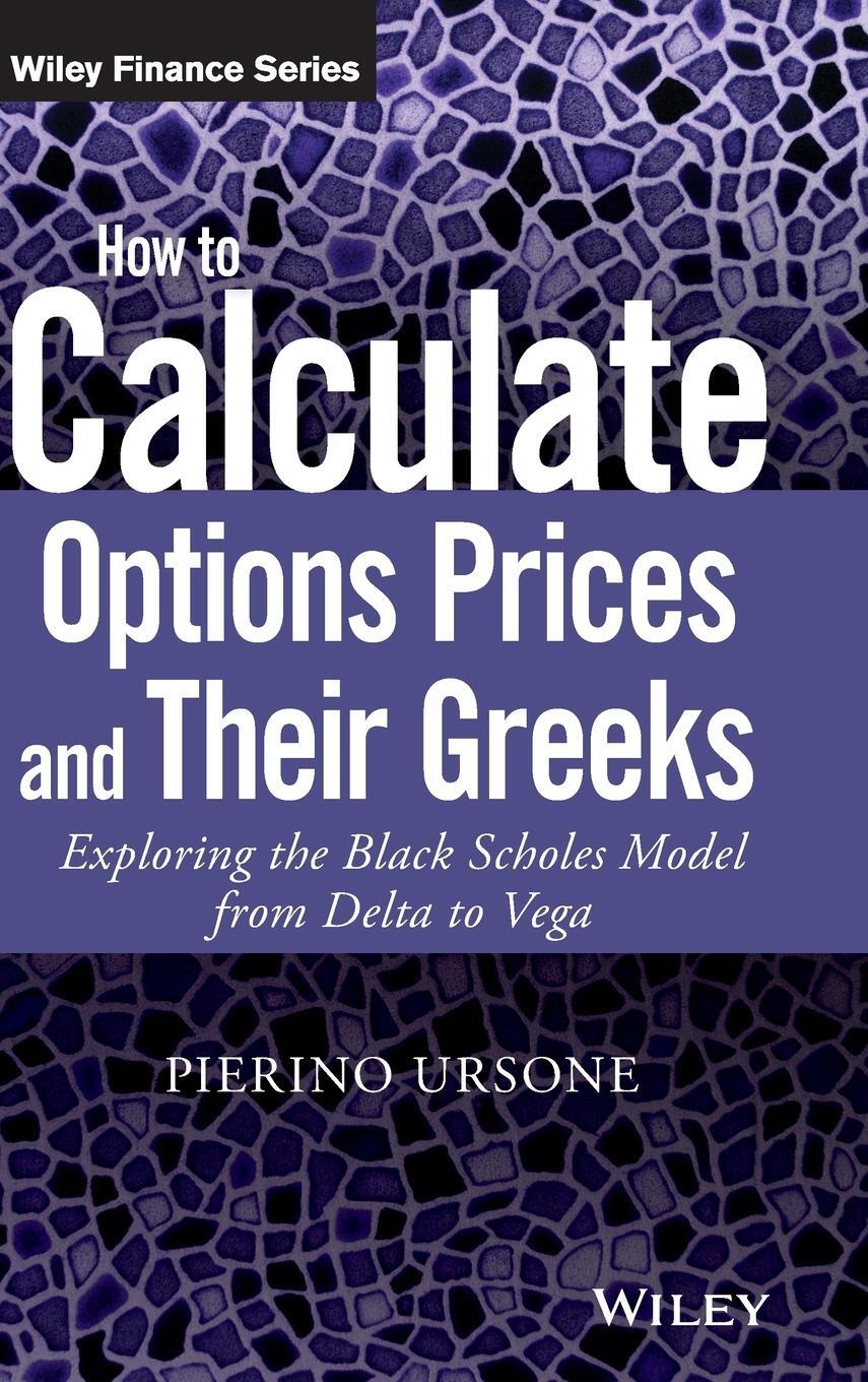 Cover: 9781119011620 | How to Calculate Options Prices and Their Greeks | Pierino Ursone