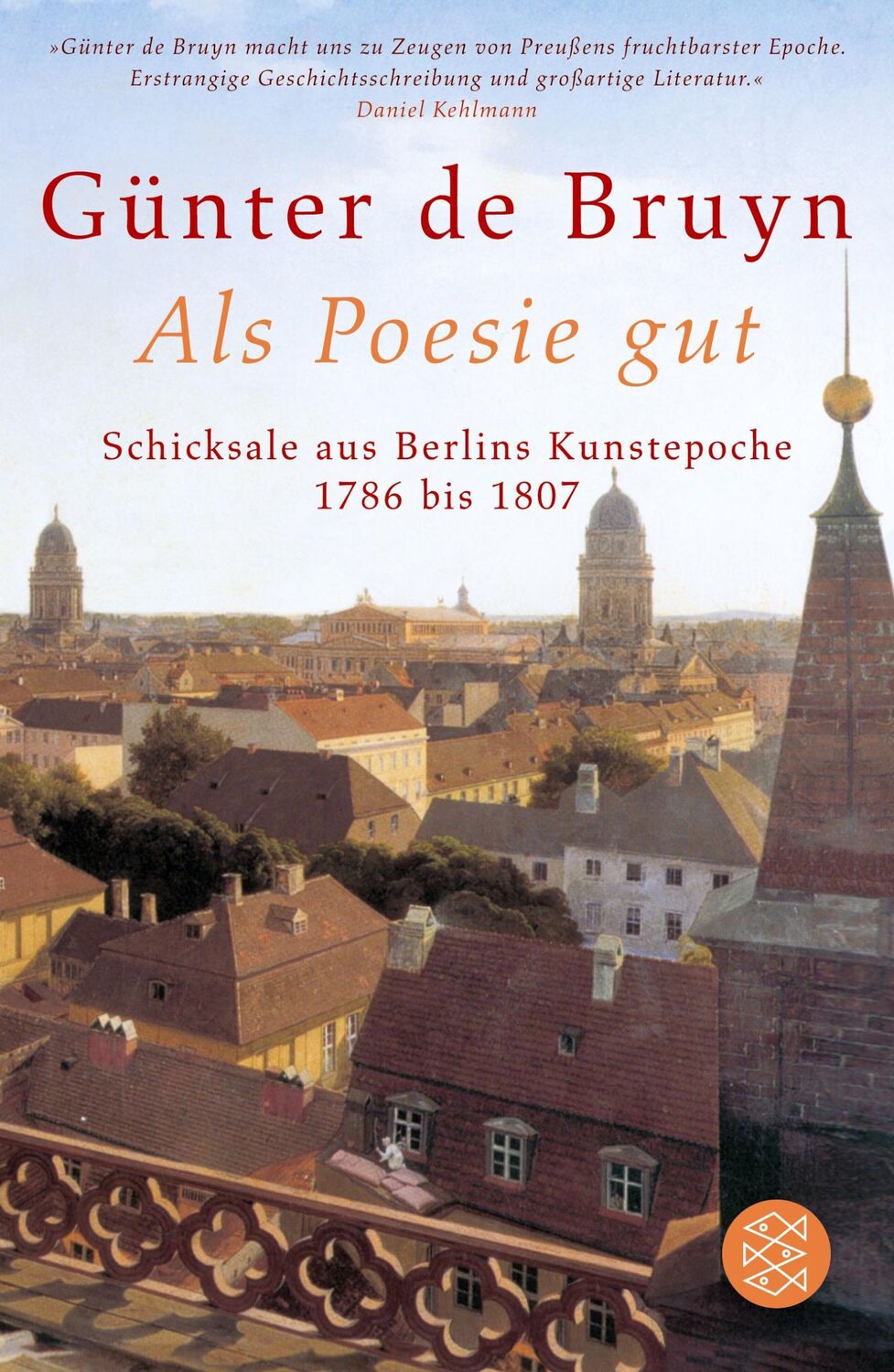 Cover: 9783596174881 | Als Poesie gut | Schicksale aus Berlins Kunstepoche 1786 bis 1807