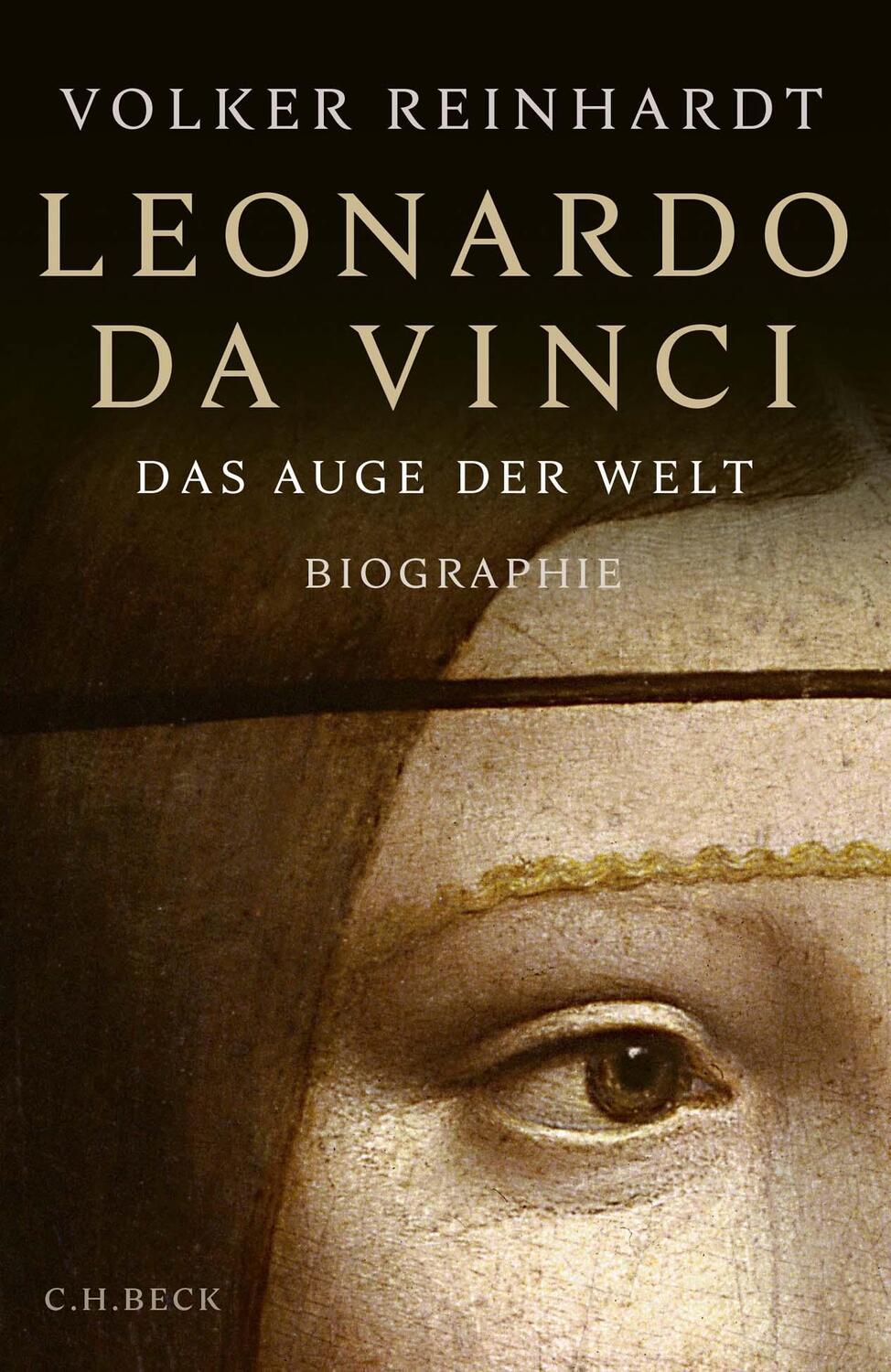 Cover: 9783406724732 | Leonardo da Vinci | Das Auge der Welt | Volker Reinhardt | Buch | 2018