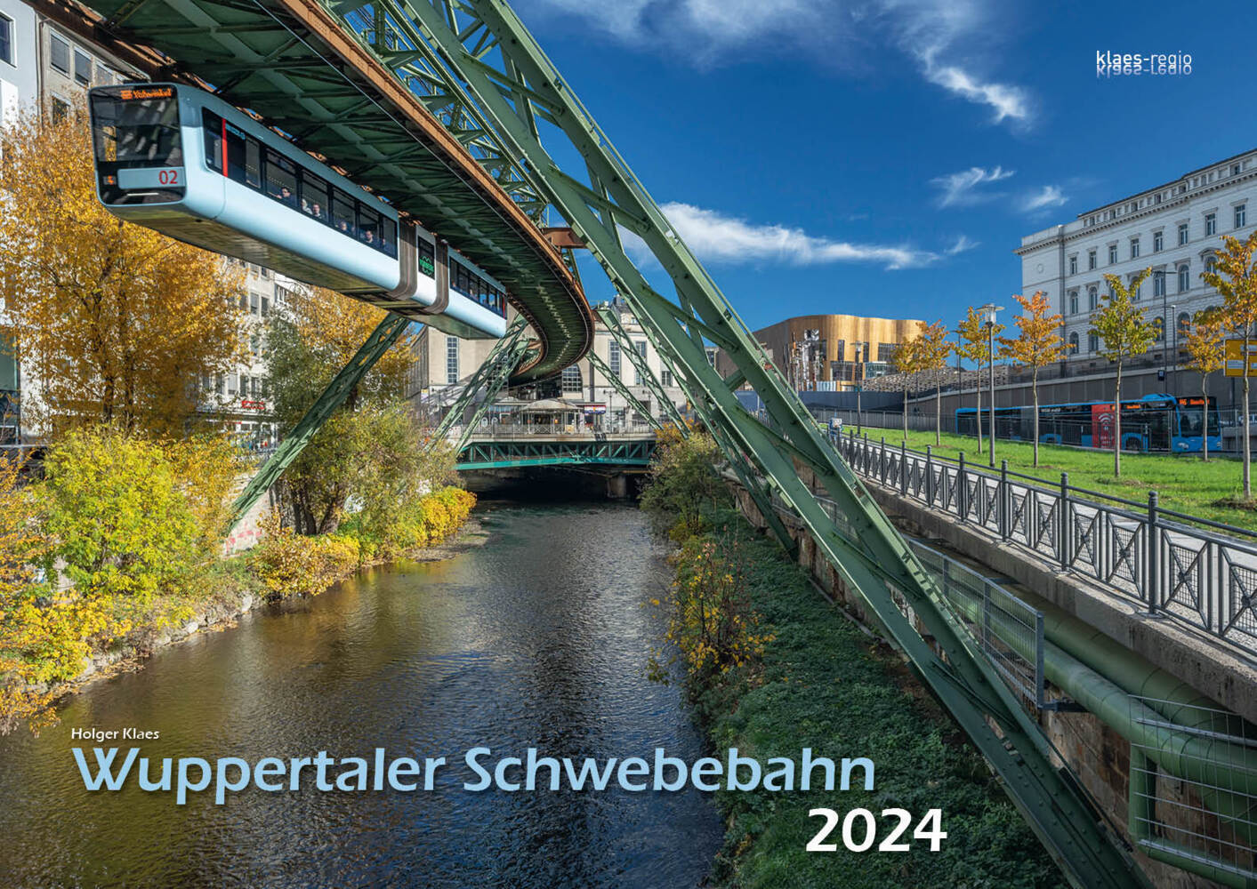 Cover: 9783965351929 | Wuppertaler Schwebebahn 2024 Bildkalender A3 Spiralbindung | Klaes